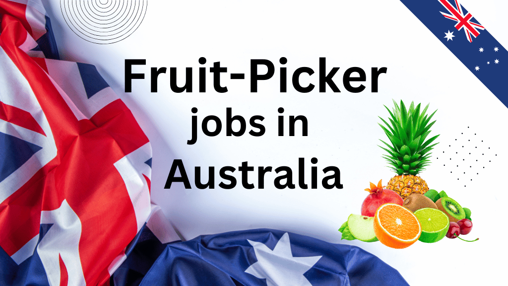 Fruit-picker jobs in Australia