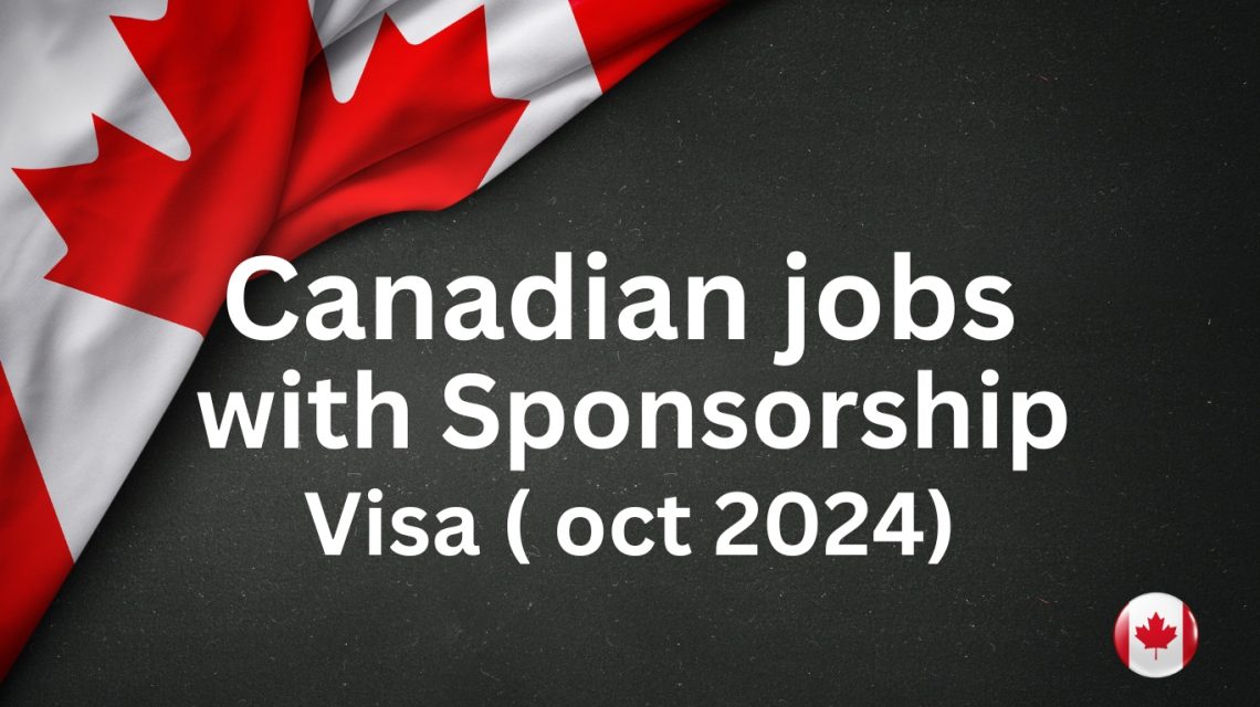 Canadian jobs with sponsorship visa