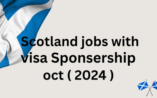 Scotland Jobs With Visa Sponsorship